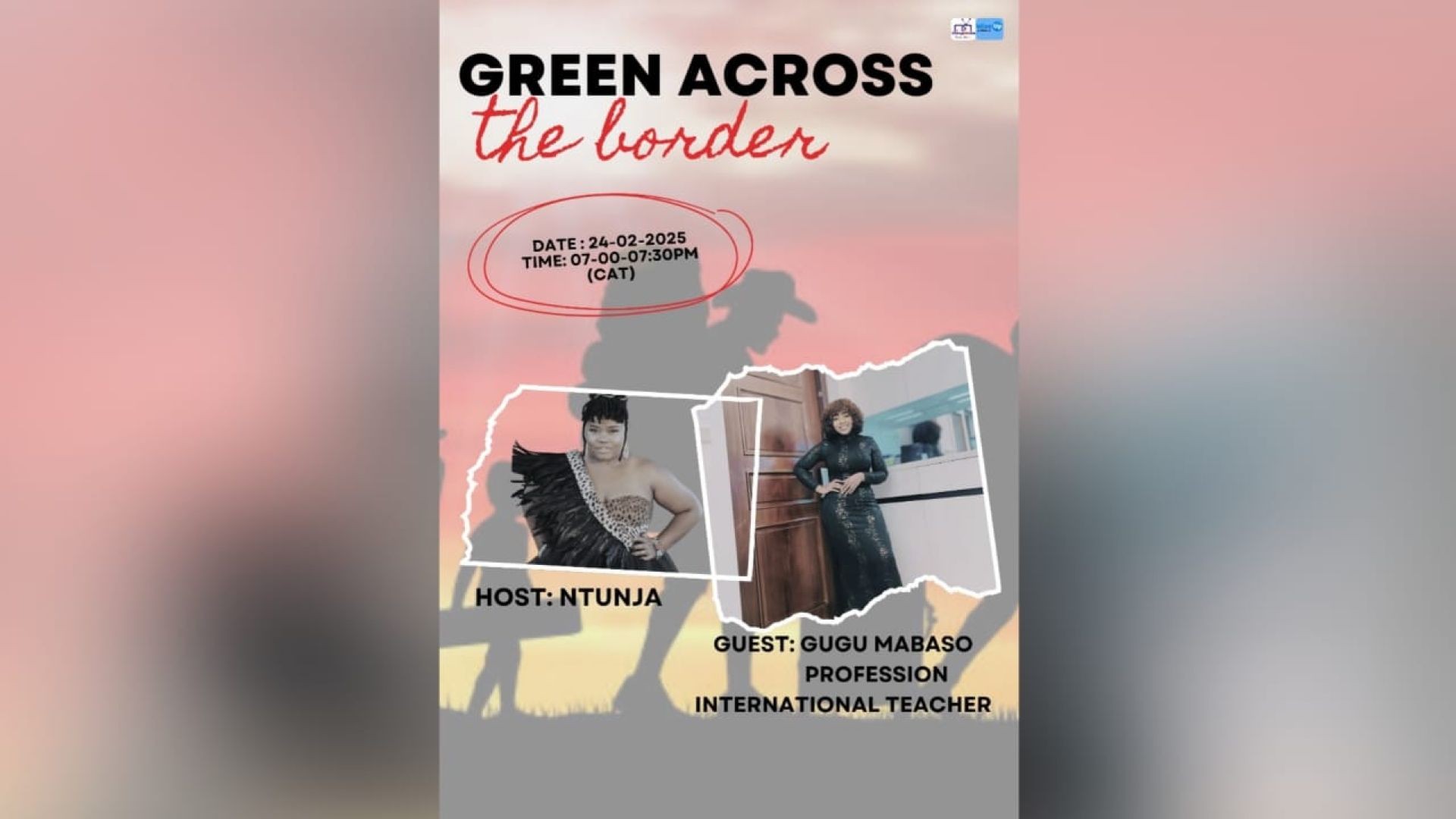 GREEN - Across The Border (Episode 2) with Ntunja and Gugulethu, 24 Feb 2025